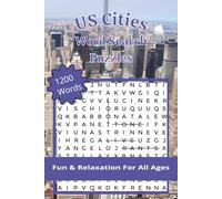 US Cities Word Search Puzzles: 1200 Words, Fun & Relaxation For All Ages | Puzzles for Stress Relief, Travel and Vacations | Perfect for Mindfulness and Stress Relief | 6 x 9 Inches, 162 pages