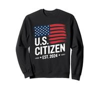US Citizen Est 2024 Immigrant American Flag Citizenship Sweatshirt