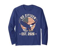 US Citizen Est. 2026 American Flag Bald Eagle Immigration Long Sleeve T-Shirt