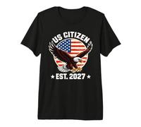 US Citizen Est. 2027 American Flag Bald Eagle Immigration Premium T-Shirt