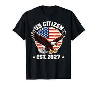 US Citizen Est. 2027 American Flag Bald Eagle Immigration T-Shirt