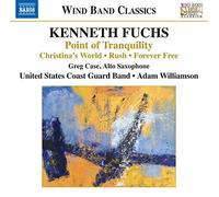 Kenneth Fuchs: Point of Tranquility/Christina's World/Rush/...