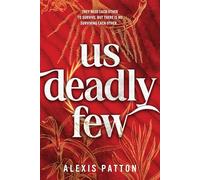 Us Deadly Few: An Exciting YA Dystopian Thriller with a Slow Burn Romance (Us Dark Few Book 2)