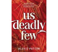 Us Deadly Few : An Exciting YA Dystopian Thriller with a Slow Burn Romance (Us Dark Few Book 2)