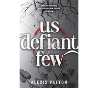 Us Defiant Few (Us Dark Few)
