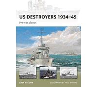 US Destroyers 1934-45: Pre-war classes: No. 162 (New Vanguard)