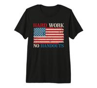 US Flag Hard Work No Handouts Labor Day American Worker Premium T-Shirt