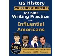 US History Workbook Bundle for Kids: Writing Practice with Influential Americans: Women, African Americans, Jewish Americans, and LGBTQ+ Americans