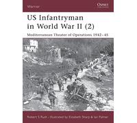 US Infantryman in World War II (2): Mediterranean Theater of Operations 1942-45: Pt.2 (Warrior)