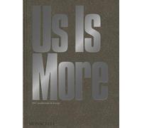 Us Is More: INC Architecture & Design