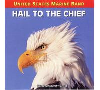 Us Marine Band - HAIL TO THE CHIEF