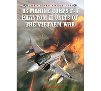 US Marine Corps F-4 Phantom II Units of the Vietnam War (Combat Aircraft)