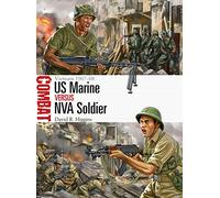 US Marine vs NVA Soldier: Vietnam 1967-68 (Combat)