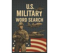 US Military Word Search Puzzle Book: Word Searches with Easy to Read Print About US Military, History, Combat and More | 6x9 inches, 110 pages | 50+ Puzzles…Gift for Vacations, Holiday, and Free Times