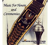 Us Navy Band - MUSIC FOR HONORS AND CEREMONIE