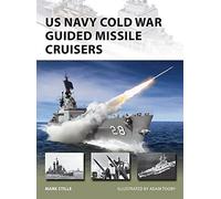 US Navy Cold War Guided Missile Cruisers: (New Vanguard)