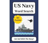 US Navy Word Search Puzzle Book: Set Sail With The Navy, 50+ Puzzles