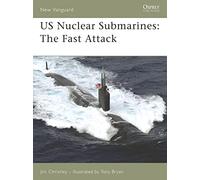 US Nuclear Submarines: The Fast Attack: No. 138 (New Vanguard)