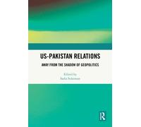US-Pakistan Relations : Away from the Shadow of Geopolitics