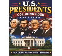 US Presidents Coloring Book: From George Washington to the Present