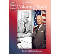 US Presidents Coloring Book Series: Dwight D Eisenhower