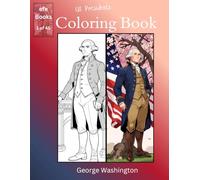US Presidents Coloring Book Series: George Washington