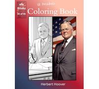 US Presidents Coloring Book Series: Herbert Hoover