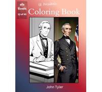 US Presidents Coloring Book Series: John Tyler