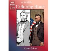 US Presidents Coloring Book Series: Ulysses S Grant
