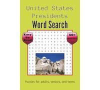 US Presidents Word Search Book: Word Search Puzzle Book: Search with Easy to Read Print about US Presidents, Policies, Terms and More | 6x9 inches, ... Gifts for Vacations, Holidays & Free Times