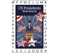 US Presidents Word Search Puzzle Book: Leaders of the United States Large Print Word Find for All ages