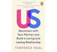 Us: Reconnect with Your Partner and Build a Loving and Lasting Relationship