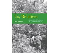 Us, Relatives: Scaling and Plural Life in a Forager World: 12 (Ethnographic Studies in Subjectivity)