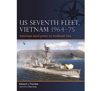 US Seventh Fleet, Vietnam 1964-75: American naval power in Southeast Asia (Fleet)