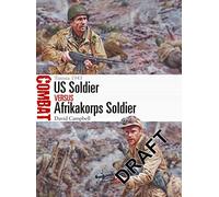 US Soldier vs Afrikakorps Soldier: Tunisia 1943 (Combat)