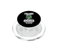 US South Food Collard Greens Lover The Answer Collard Greens PopSockets PopGrip for MagSafe