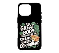 US South Food Southern Food Great Body Collard Greens Case for iPhone 16 Pro