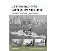 US Standard-type Battleships 1941-45 (2): Tennessee, Colorado and Unbuilt Classes: 229 (New Vanguard)