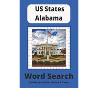 US States Alabama Word Search Puzzle Book: Word Searches with Easy to Read Print about Football, Muscle Shoals and Country Music and More | 6x9 ... for Vacations, Holidays and Free Times