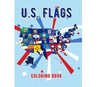 US States Flags Coloring Book: 50 United States Flags and Maps to Color. Large and Easy to Color State Maps and Flags