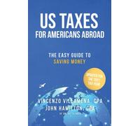 US Taxes For Americans Abroad: The Easy Guide To Saving Money