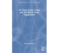 US Trade Policy, China and the World Trade Organisation