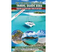 US VIRGIN ISLANDS TRAVEL GUIDE 2026: Insider Secrets, Smart Itineraries & Trusted Local Experiences for First-Timers & Repeat Visitors - Real Tips, ... (World Careful Explorer Essential Series)
