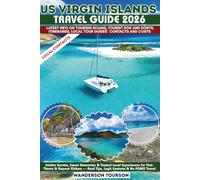 US VIRGIN ISLANDS TRAVEL GUIDE 2026: Insider Secrets, Smart Itineraries & Trusted Local Experiences for First-Timers & Repeat Visitors - Real Tips, ... (World Careful Explorer Essential Series)
