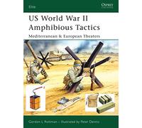 US World War II Amphibious Tactics: Mediterranean & European Theaters: 144 (Elite)