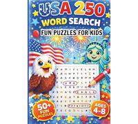USA 250 Word Search for Kids Ages 4-8: Fun and Educational Puzzles Celebrating American History and Symbols