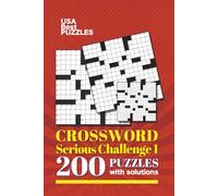 USA Best Crosswords Serious Challenge Vol. 1: 200 Puzzles with solutions