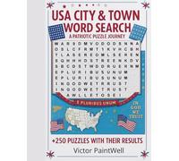 USA CITY & TOWN WORD SEARCH ,263 PUZZLES ,MORE THAT 2500 WORDS!: A PATRIOTIC PUZZLE JOURNEY - WITH INTERESTING FACTS ABOUT EACH OFTHE 50 STATES