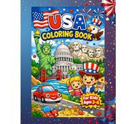 USA Coloring Book for Kids Ages 3-6: Fun and Easy Coloring Pages of American Landmarks, Flags, Animals and Patriotic Symbols for Toddlers and Preschoolers