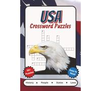 USA Crossword Puzzles: Crossword Puzzles with Easy to Read Print about US History, US Heroes, US Patriotism and More | 6x9 inches, 120 pages | 50+ ... Gift for Vacations, Holidays and Relaxation